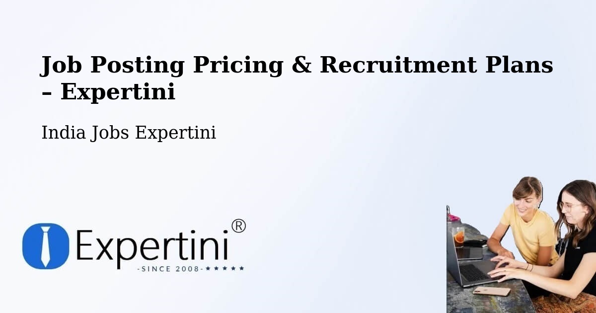 Job Posting Pricing & Recruitment Plans – Renigunta - Renigunta, India Jobs Expertini